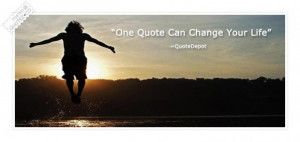 One quote can change your life quote