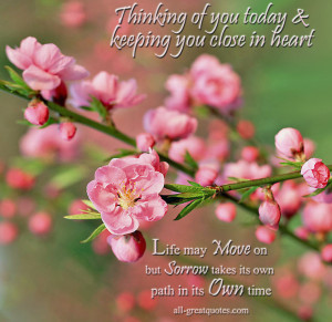 ... Thinking of you today and keeping you close in heart - Sympathy Card