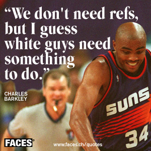 Charles Barkley - We don't need refs