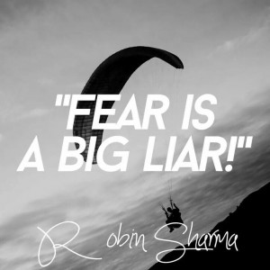 The fear we don’t face become our limit. – Robin Sharma