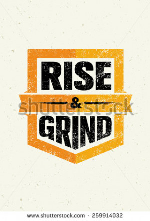 Rise And Grind. Workout and Fitness Sport Motivation Quote. Creative ...