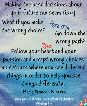can seem risky. What if you make the wrong choice? Go down the wrong ...
