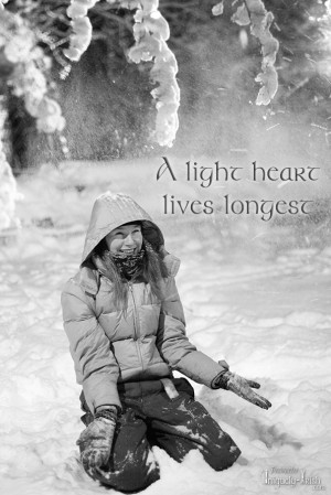 light Heart lives longest”