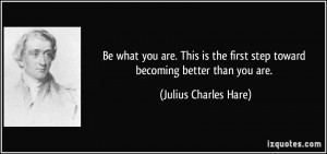 quote-be-what-you-are-this-is-the-first-step-toward-becoming-better ...