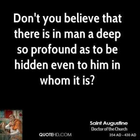 saint-augustine-saint-augustine-dont-you-believe-that-there-is-in-man ...