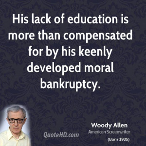 His lack of education is more than compensated for by his keenly ...