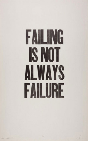 Failing is not always failure