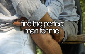 Find the perfect man for me.
