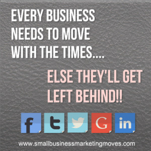 Motivational quotes - every business needs to move with the times