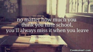School Quotes, Sayings about school life