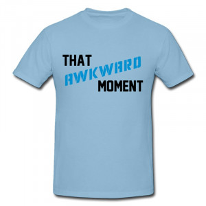 2014 ONeck TShirt Men That Awkward Moment Design Jokes Quotes ...