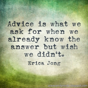 Advice is sometimes bittersweet