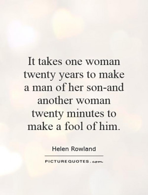 one woman twenty years to make a man of her son - and another woman ...