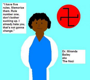Miranda Bailey... the Nazi of Seattle Grace Hospital!
