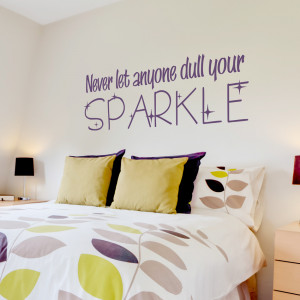 never let anyone dull your sparkle wall quote decal an encouraging