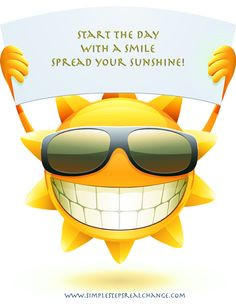 start the day with a smile spread your sunshine more smile quotes ...