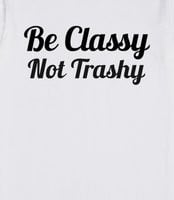 classy not trashy quotes