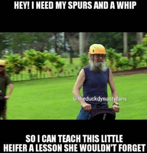 Si Robertson Heifer Duck dynasty si quotes