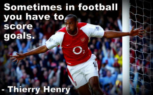 Thierry Henry on scoring