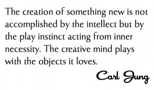 ... . The creative mind plays with the objects it loves.
