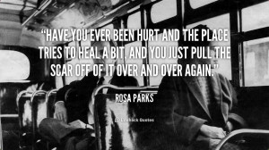 quote-Rosa-Parks-have-you-ever-been-hurt-and-the-97529.png