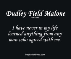 Dudley Field Malone Agree Quotes | Inspiration Boost | Inspiration ...