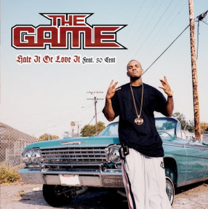 Game – Hate It Or Love It (feat. 50 Cent) [EP]