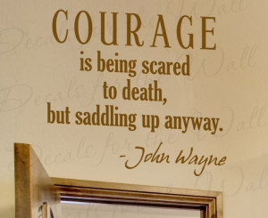 Courage John Wayne Wall Decal Quote
