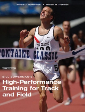 Bill Bowerman's High-Performance Training for Track and Field (Third ...