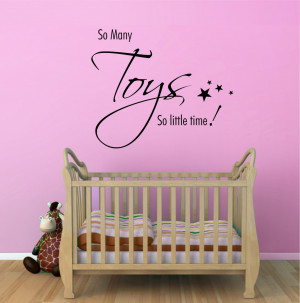 So Many Toys Quote Vinyl Wall Art Sticker Decal Mural