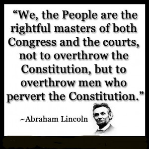 We the People...Constitution Quotes, Abraham Lincoln Quotes, Anti ...