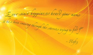 happiness Hafiz quote