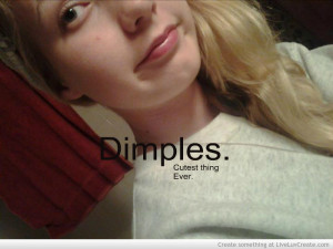 Girls with Dimples Quotes