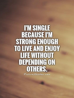 im single because quotes
