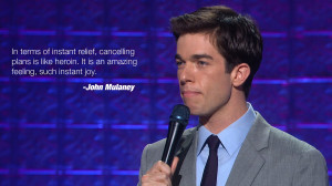 John Mulaney On Canceling Plans