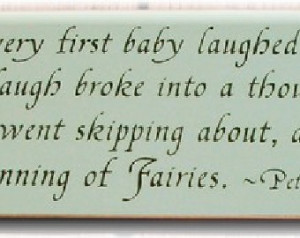 Beginning of Fairies ...Peter Pan Quote primitive wood sign