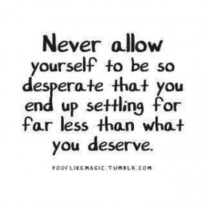 You Deserve The Best Quotes