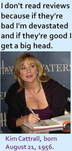 Kim Cattrall quote. I concur with her sentiments. #KimCattrall #Quotes ...