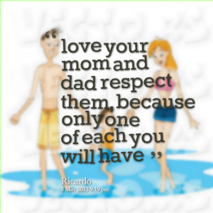 Love You Mom And Dad Quotes Quotes picture: love your mom