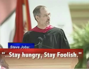 ... Said “Stay Hungry, Stay Foolish” — He Did Not Mean This Foolish