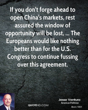 ahead to open China's markets, rest assured the window of opportunity ...