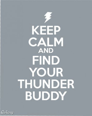 Will you be my thunder buddy?