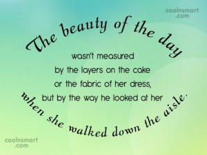 Wedding Quote: The beauty of the day wasn’t measured...