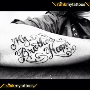 ... My Brothers Keeper Tattoo, Arm Tattoo, Tattoos Piercing, Tattoomagz