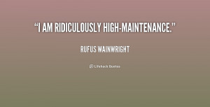 High Maintenance Quotes