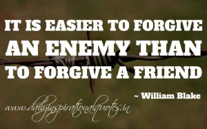 Quotes and Sayings about Enemy - Enemies - It is easier to forgive ...