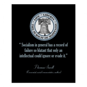 Thomas Sowell Quote (Socialism) Print