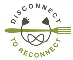 Disconnect2Reconnect :: Unplugging at the Table