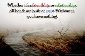 Trust Quotes-Thoughts-Relationship-Friendship-Bonds-Best Quotes