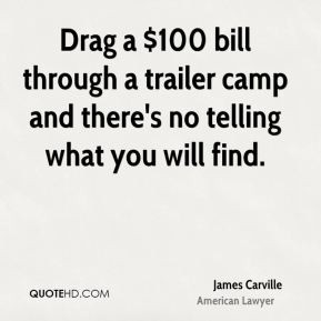 James Carville Top Quotes